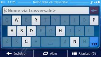 3. Se necessario, cambiare il Paese e la città come descritto in precedenza (pagina 28). 4. Immettere il nome della via: a. Toccare. b. Iniziare a immettere il nome della via con la tastiera. c. Trovare la via desiderata: Nel campo di immissione viene sempre visualizzato il nome della via più probabile.