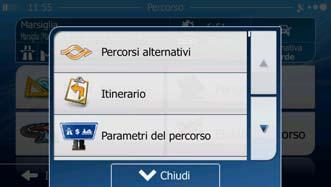 3.4.6 Verifica dei percorsi alternativi nella pianificazione del percorso Dopo aver selezionato una nuova destinazione, è possibile scegliere tra diversi percorsi alternativi o modificare il metodo