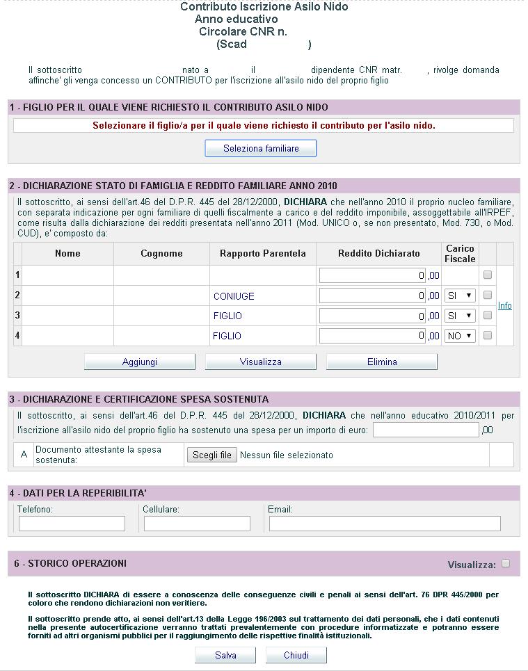 1. - FIGLIO PER QUALE VIENE RICHIESTO IL CONTRIBUTO ASILO NIDO Cliccare su Seleziona familiare per selezionare il figlio/a per il