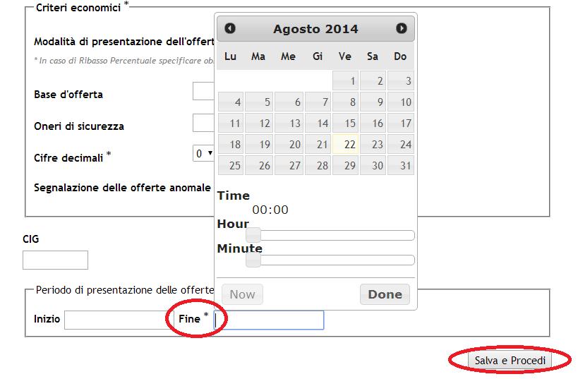 Nuova Procedura Concorrenziale Fase 1 Nel riquadro «Periodo di presentazione delle offerte» è obbligatorio solamente il campo «Fine»; se la data di