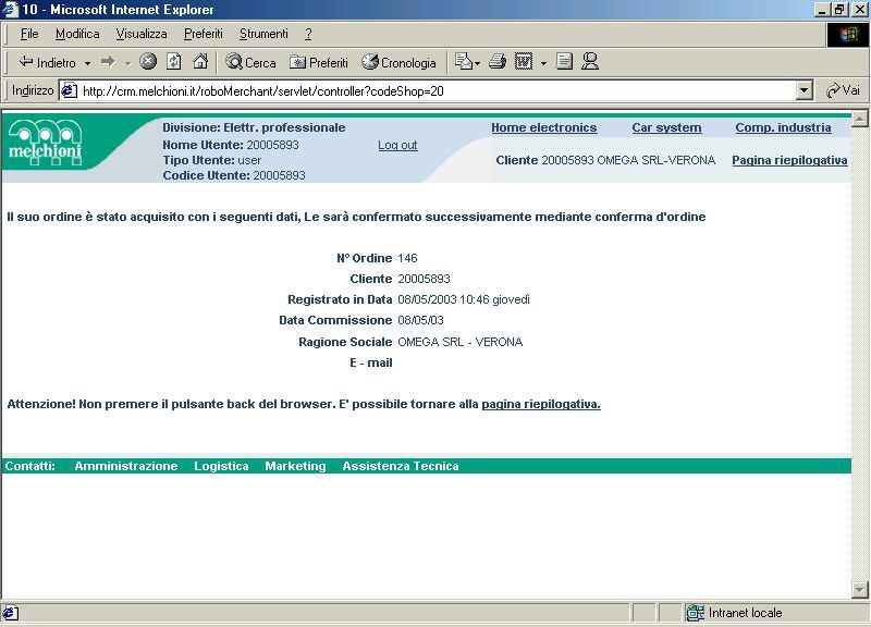 Una volta registrato l ordine, vengono riassunte le informazioni principali come presentato sopra. ATTENZIONE!