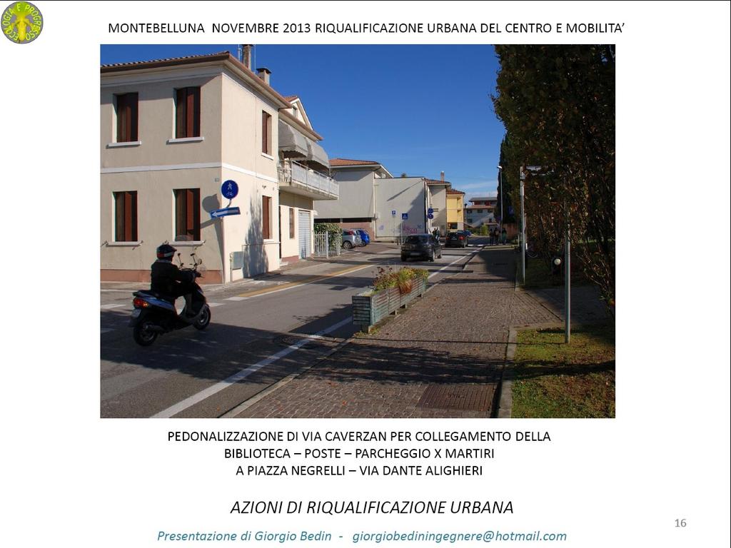 Il grande flusso di pedoni dovuto alla presenza a Sud di Via Caverzan della Biblioteca, dell Ufficio postale, del parcheggio X