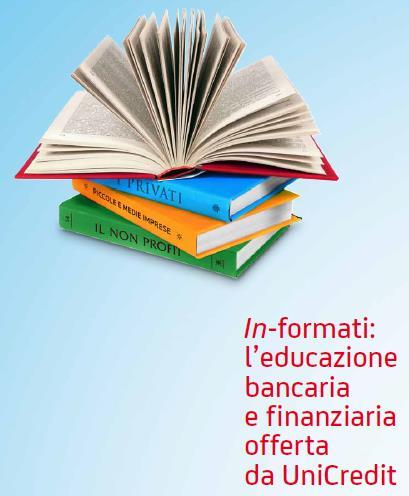 Il supporto della rete Internazionale UniCredit Con il Programma In-formati mettiamo al vostro servizio le