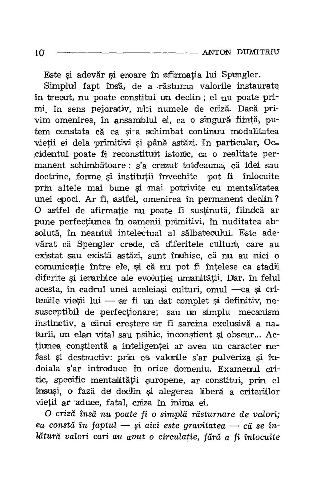 la ANTON DUMITRIU Este si adevar si eroare in tafirmatia lui Spengler.