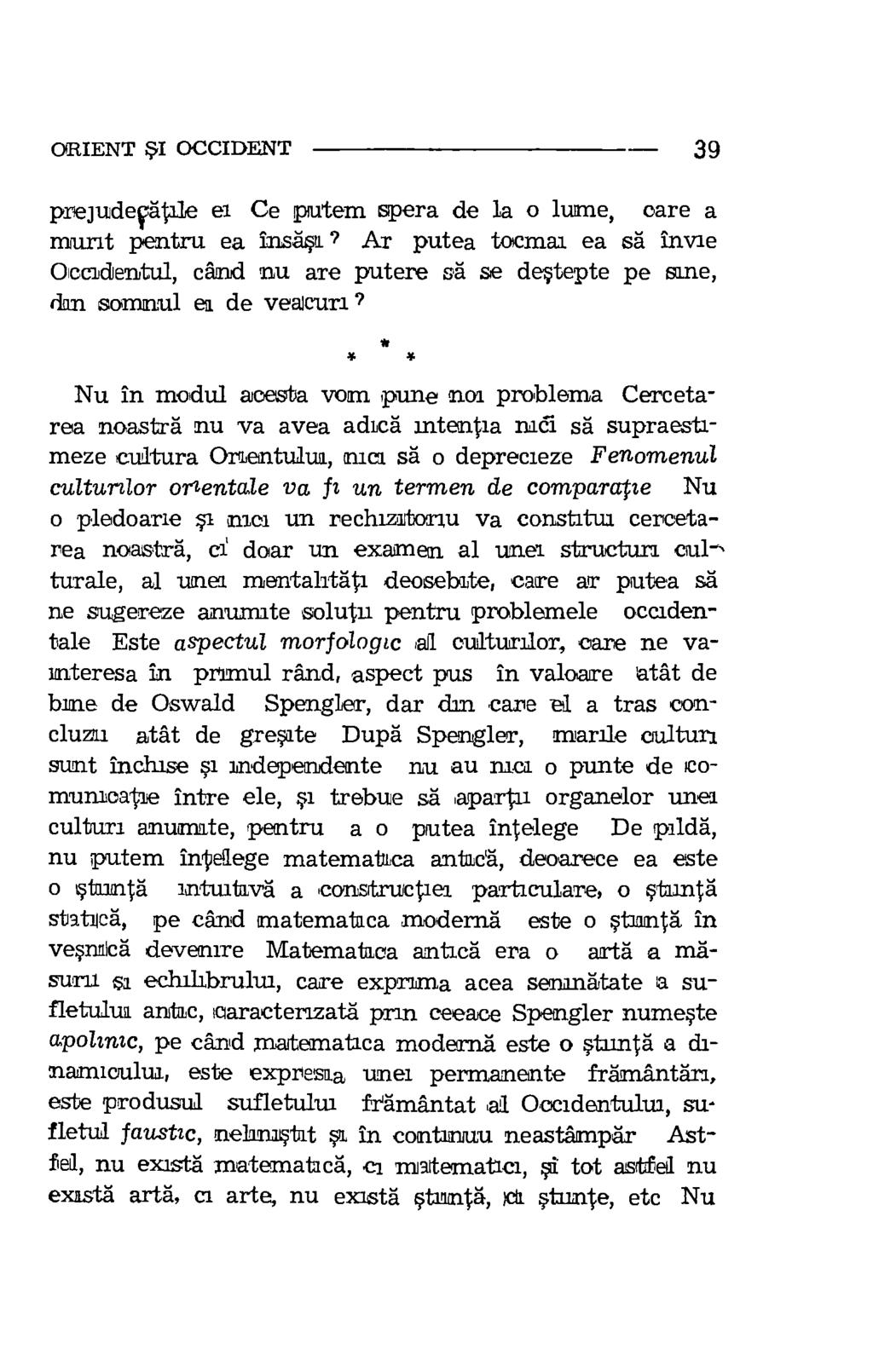 ORIENT ysi OCCIDENT 39 prejudevdtale el Ce putem spera de la o lure, care a murit pentru ea insdista?