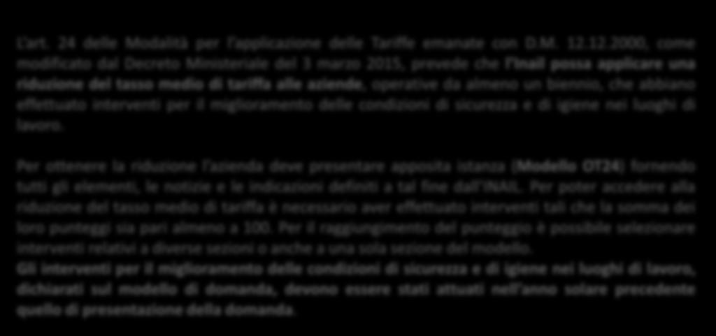 L art. 24 delle Modalità per l applicazione delle Tariffe emanate con D.M. 12.