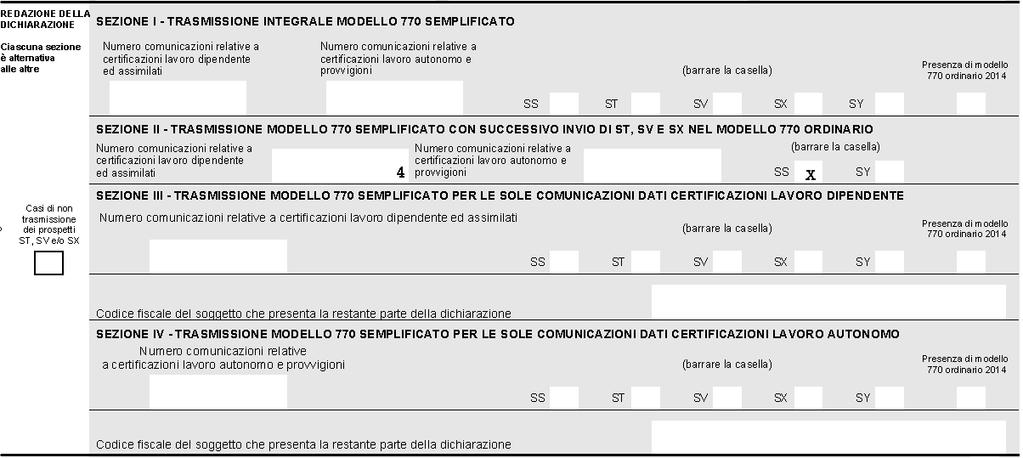 Istruzioni operative 770/2014 13/105 3. Sezione III Trasmissione separata solo dati lavoro dipendente La sezione III deve essere compilata dai sostituti d imposta che intendano separare il Mod.