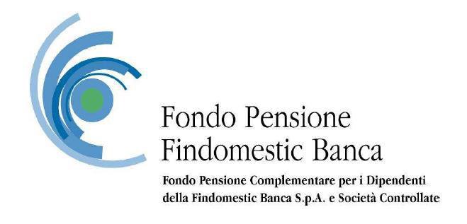 FONDO PENSIONE COMPLEMENTARE PER I DIPENDENTI DELLA FINDOMESTIC BANCA SPA E SOCIETA' CONTROLLATE iscritto con il numero 1481 alla Sezione speciale I dell Albo dei Fondi Pensione Nota informativa per