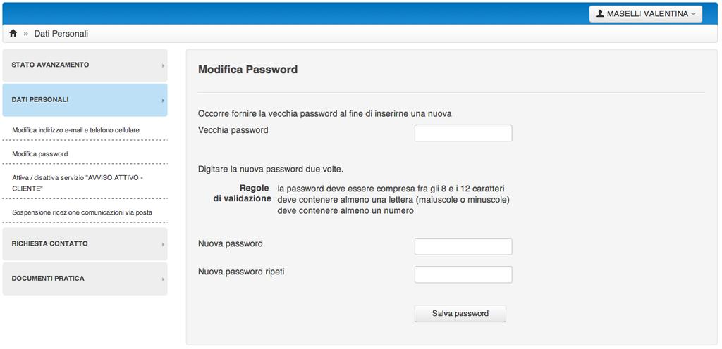 Dati personali La modifica password permette di impostare la password desiderata.