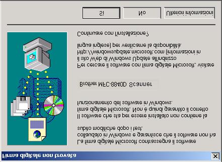 A Per utenti Windows 98/98SE/Me/2000 Professional, fare clic su Avanti. Per utenti Windows XP, attendere un momento poiché l'installazione dei driver Brother si avvia automaticamente.