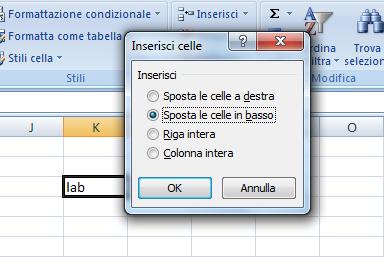 a tendina dalla finestra, selezionare dove spostare la cella selezionata rispetto alla nuova la nuova cella