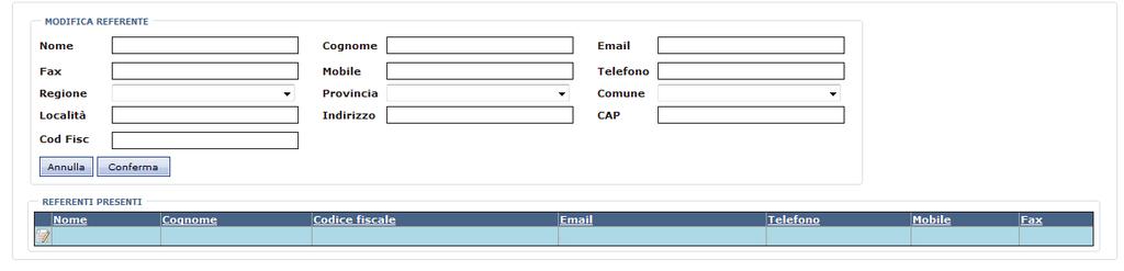 6 Funzionalità del portale FUEL-MIX : Gestione Referenti Sia il produttore che l impresa di vendita, hanno associata la voce di menù Gestione Referenti, che visualizza la seguente pagina: Figura 35.