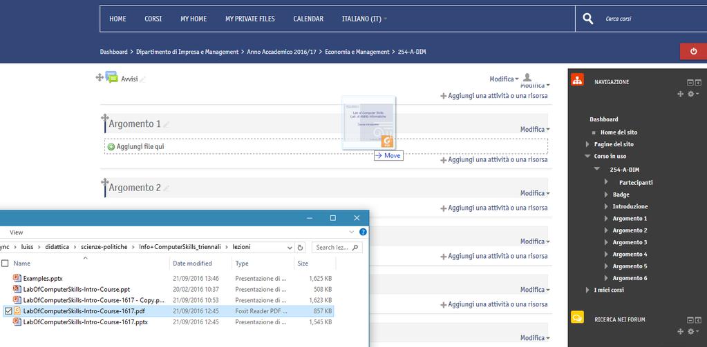 5.2. Come inserire dei file all interno di una sezione (argomento o settimana) Una volta attivata la modalità modifica esistono diversi modi per caricare un file all interno del corso.