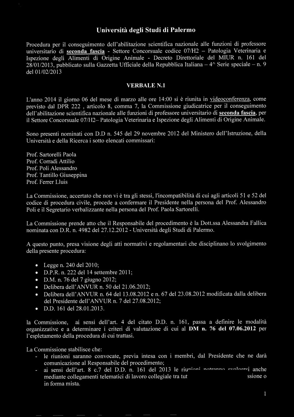 Università degli Studi di Palermo Procedura per il conseguimento dell'abilitazione scientifica nazionale alle funzioni di professore universitario di seconda fascia - Settore Concorsuale codice 07/H2