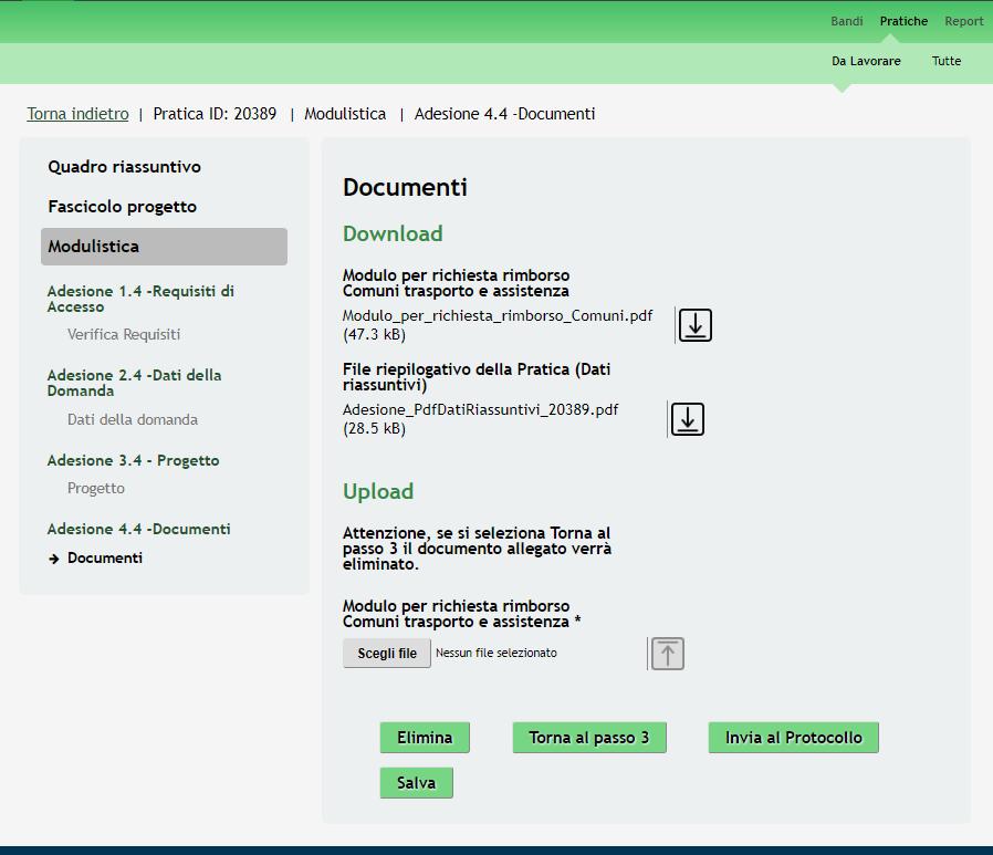 3.4 Modulo 4 Documenti Figura 21 Modulo 4 Documenti Nel quarto modulo è necessario allegare la documentazione richiesta dal bando.