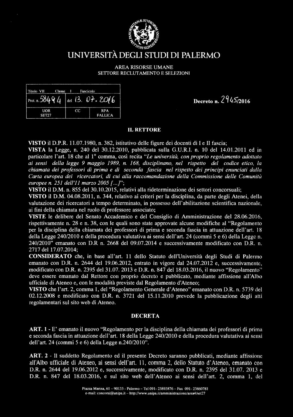 "J. s~~ ~ ~ ~ ~ Univer 'te. t gli Studi Archivio Generale a Fa' mo ALBO UFFICIALE Albo n., '4fo/21JJ' n. pro!. 5"~f66. il pro d nl1 dal:1,3 tv ", I. I'.