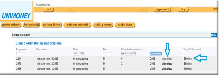 2.6 Elenco ordinativi in elaborazione Selezionando nella Home page EasyOil il link Elenco ordinativi in elaborazione si accede alla sezione di riepilogo degli ordinativi inseriti nel sistema ma non