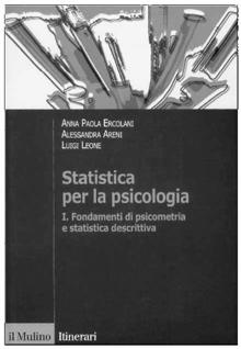 statistica (5 lezioni) Seconda parte: Analisi multivariata dei dati (10 lezioni) Prerequisiti: Quantificazione in psicologia