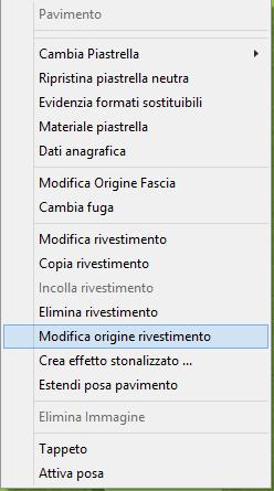 pavimento (oppure la superficie che vuoi allineare) e seleziona il comando: Modifica origine rivestimento.