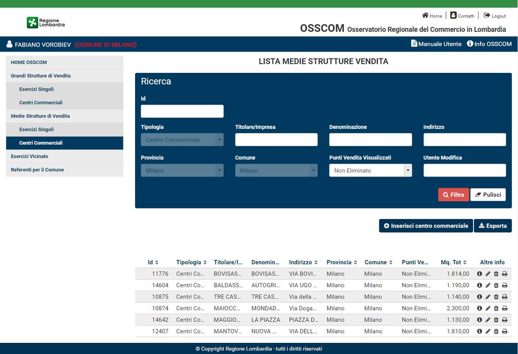 Figura 21 MSV - Lista Centri Commerciali Alla pressione del pulsante verranno esportate in formato Excel le strutture di vendita Non Eliminate così come impostato nei risultati dei filtri della