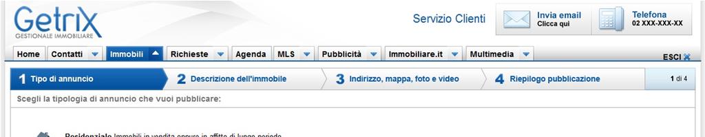 IMMOBILI Con il modulo Immobili è possibile creare un archivio immobile unico, completo e sicuro, consultabile da chiunque lavora in agenzia.