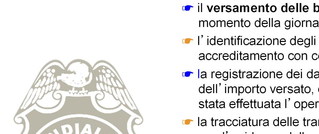 1 MondialpolCashService come funziona MondialpolCashService consente, tramite la cassaforte intelligente, il versamento delle banconote in ogni momento della giornata