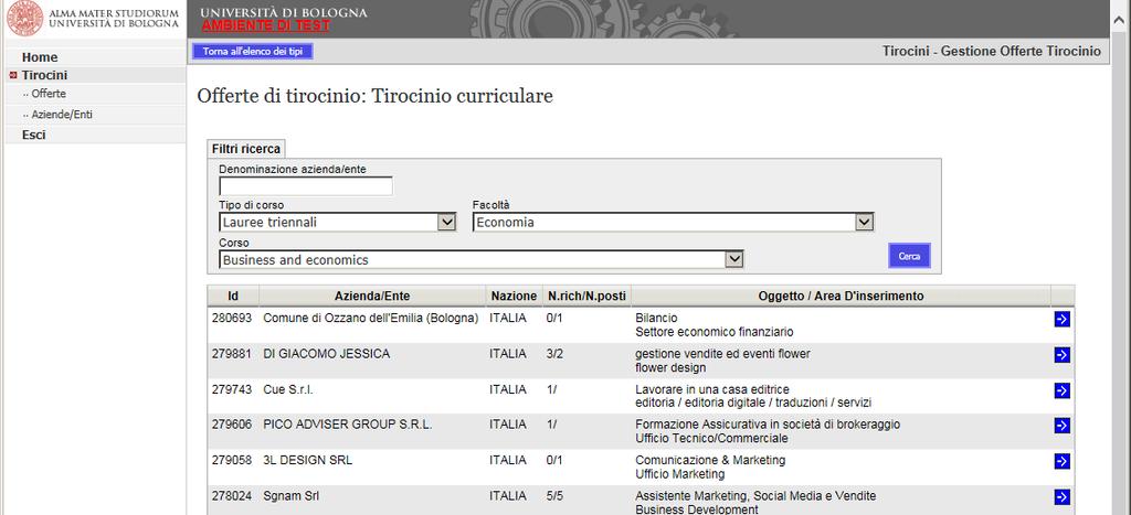 3 Offerte di Tirocinio: Tirocinio curriculare Cliccare la freccia blu per visualizzare i dettagli delle