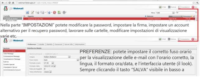 GUIDA ALL USO DEGLI ACCOUNTS FEDERALI L INTERFACCIA WEB OVVERO LA WEB MAIL PREFERENZE: potete impostare il corretto fuso orario per la visualizzazione delle e-mail con l orario corretto, la lingua,