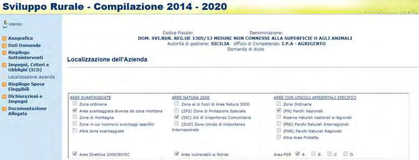 66-87 Le informazioni che vengono visualizzate sono: AREE SVANTAGGIATE Zona ordinaria Area svantaggiata diversa da zona montana Zone di montagna Zone in cui ricorrono svantaggi specifici Altre zone