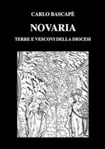 Le colonne Studi, reprint e monografie di storia del territorio (formato 17 24, con rilegatura rigida e titoli in oro) In collana o ] Carlo Bascapè Novaria.