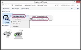 6. Selezionare [Advanced Operation] [Connect to audio sink device]. Suggerimento La procedura indicata sopra rappresenta un esempio.