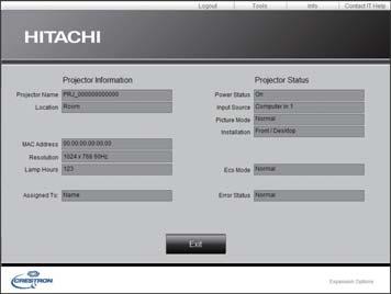 3. Controllo web 3.2 Crestron e-control (continua) 3.2.3 Finestra Info 1 2 Visualizza le impostazioni e lo stato del proiettore. Fare clic sul tasto [Exit] per tornare alla finestra Main.