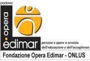 Ente gestore: Fondazione Opera Edimar-ONLUS amministrazione@operaedimar.org 049 714965 int.3 Responsabile del progetto e coordinatore della Casa Atreyu Dott.