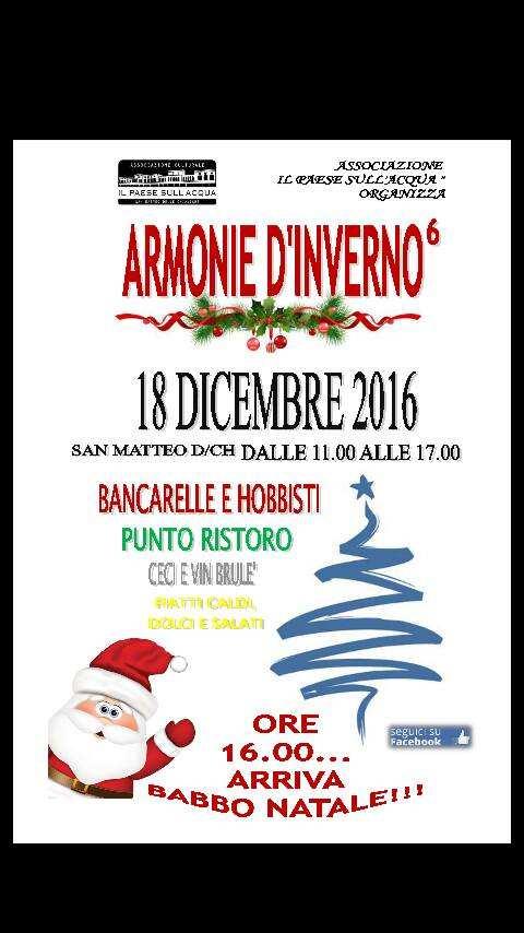 *SAN MATTEO DELLE CHIAVICHE ARMONIE D INVERNO 6 EDIZIONE DOMENICA 18 DICEMBRE Sesta edizione della manifestazione natalizia:dalle ore 11 alle ore 17, hobbisti con bancarelle, punto ristoro,