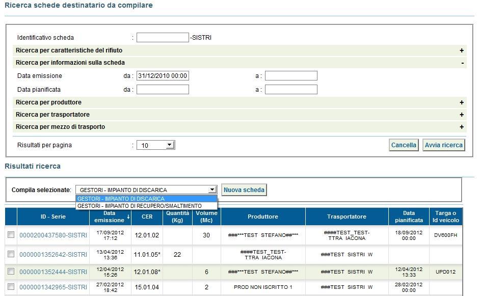 premere il tasto Nuova Scheda per avviare il processo di compilazione guidata della Scheda SISTRI; Cliccare sui segni + per inserire i parametri di ricerca