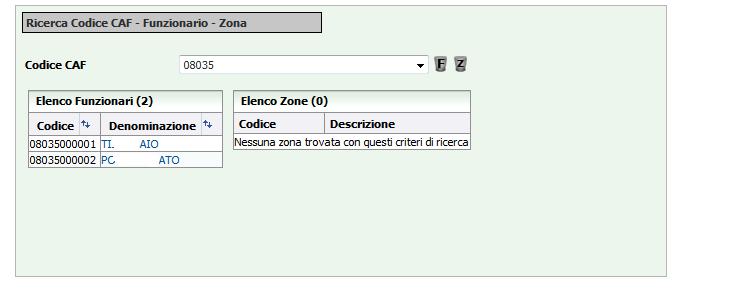 I tasti permettono di cancellare rispettivamente il codice funzionario e il codice zona eventualmente attribuiti precedentemente.