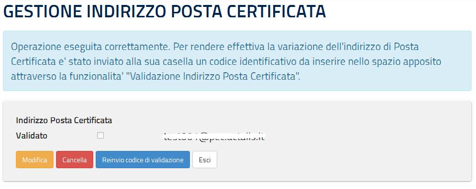 Una volta cancellato l indirizzo di Posta Certificata non sarà più possibile recuperarlo e sarà necessario procedere con un nuovo inserimento.