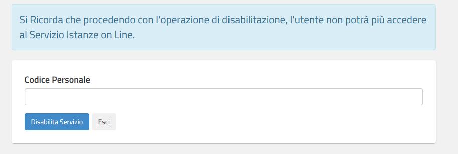 Viene prospettata la seguente pagina: Inserire il Codice Personale e fare clic su Disabilita Servizio.