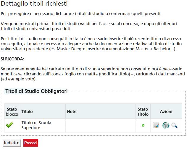 IMMATRICOLAZIONE CORSO DI STUDIO AD ACCESSO PROGRAMMATO Il titolo di accesso risulta già caricato perché è stato inserito in fase di