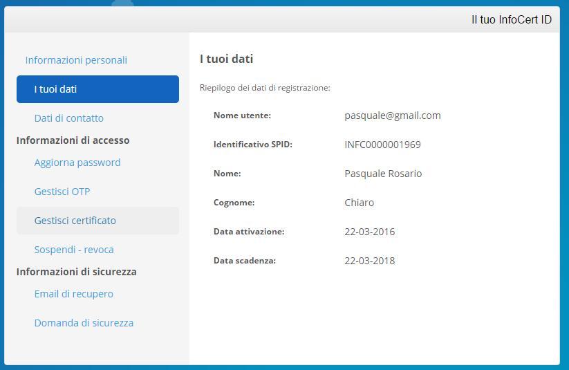 Pagina 16 di 24 I TUOI DATI La funzione riporta le principali informazioni di registrazione dell utente.