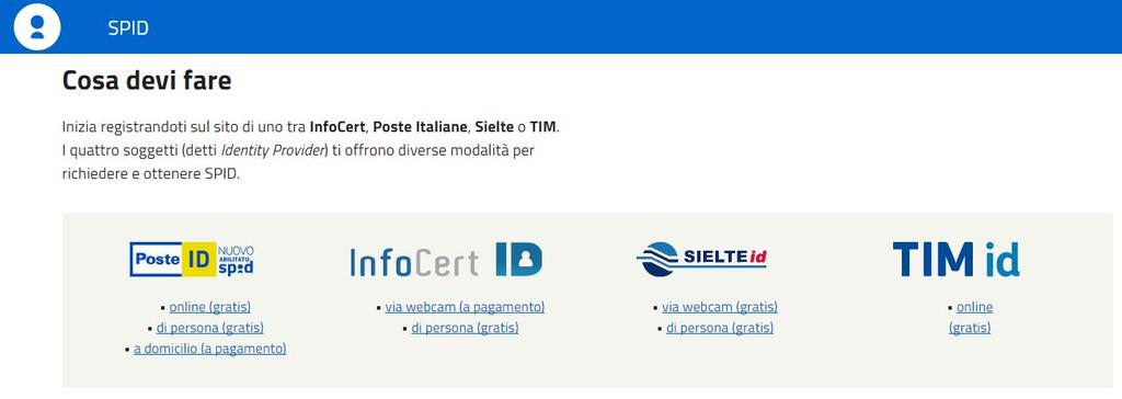 Pagina 5 di 24 2.2 RICHIESTA IDENTITÀ SPID L utente può iniziare la richiesta di attivazione da: Sito di InfoCert ID, all indirizzo https://identitadigitale.infocert.