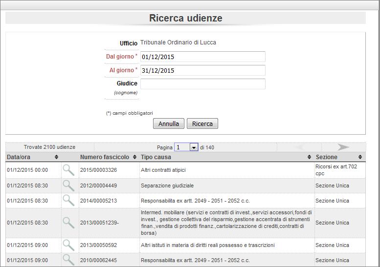 Ricerca udienze Questa funzionalità permette di ricercare tutti i fascicoli del proprio ufficio di appartenenza le cui udienze sono fissate nell intervallo di tempo selezionato.