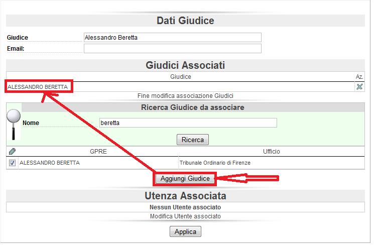 Il nominativo di ogni giudice viene associato ad una serie di soggetti (ed eventualmente ad un utenza) per permettere un recupero dei dati più efficiente all interno della valutazione