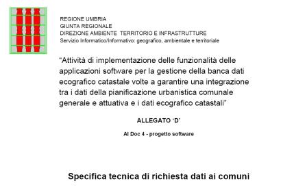 files che i comuni devono fornire per caricare nel software dei Piani Urbanistici il proprio Piano Regolatore generale e le relative varianti parziali o totali al piano.