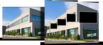 Privacy Zones Questa funzione consente, in ambiti specifici, di definire e selezionare e oscurare determinate aree dell immagine ripresa dalle telecamere.