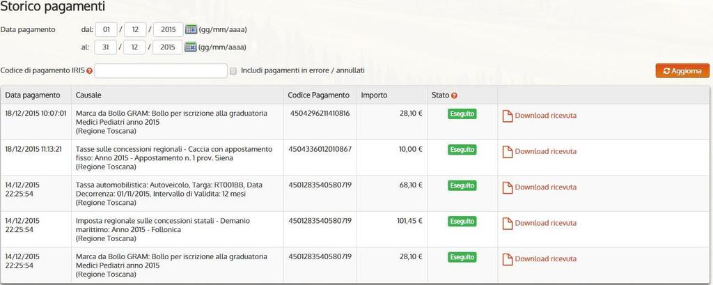 Inserendo un intervallo di date coerenti e premendo Aggiorna, l applicazione restituisce un elenco di pagamenti effettuati all interno dell intervallo temporale indicato: Invece indicando un valore