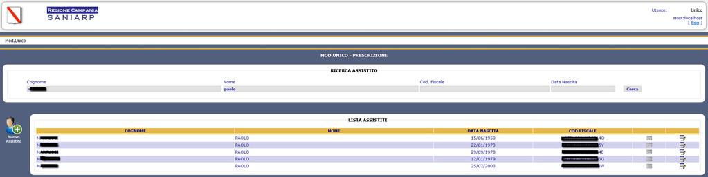 6 PROCEDURA MODELLO UNICO: PRESCRIZIONE Una volta individuato tra i risultati l assistito desiderato, cliccando sull icona posta accanto al codice fiscale si potrà accedere al