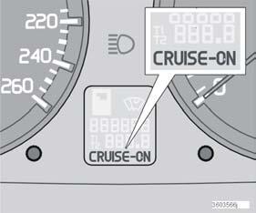 Viene visualizzato CRUISE-ON nel quadro comandi combinato. Il regolatore elettronico della velocità non può essere inserito a velocità inferiori a 30 km/h o superiori a 200 km/h.