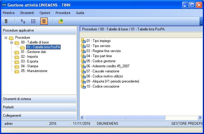 Implementazioni Tabelle di decodifica nodo Lista POSPA (1 di 2) Queste funzioni sono state meglio organizzate ed inserite nel nuovo menù: 00 Tabelle di base o 01 Tabelle lista PosPA 01 - Tipo impiego