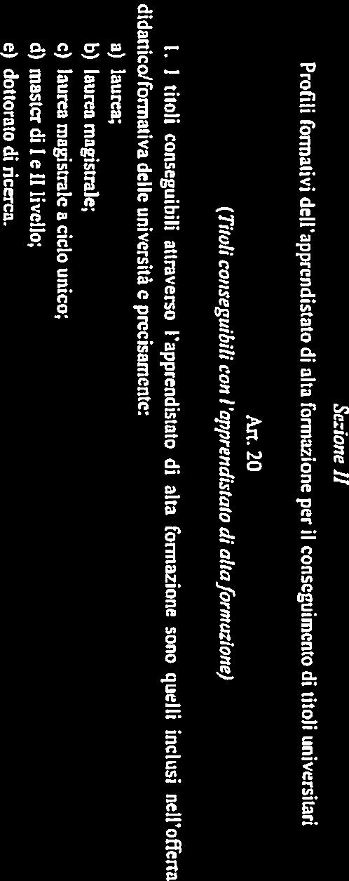 Se:ine 11 Prfili frmalivi delfapprendistat di alta frmazi:ne per il cnseguiment di titli universitari (Titli canseguibili cn I apprendistat di altafrmazine,) I.